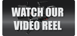 Watch our VIdeo Reel